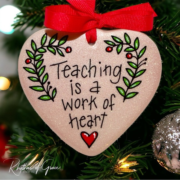 Handmade Christmas Ornament: "Teaching is a Work of Heart" Perfect Teacher Gift - Picture 1 of 7